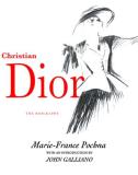 Marie France Pochna Christian Dior The Biography 