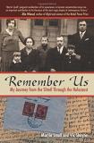 Vic Shayne Remember Us My Journey From The Shtetl Through The Holocaust 