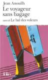 Jean Anouilh Voyageur Sans Bagage 