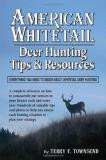 Terry F. Townsend American Whitetail Deer Hunting Tips & Resources Everything You Nee Revised 