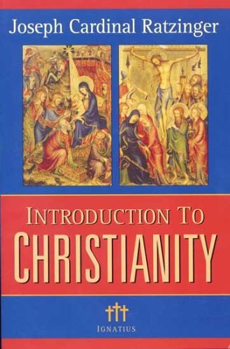Joseph Cardinal Ratzinger Introduction To Christianity 2nd Edition Revised 
