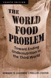 Howard D. Leathers World Food Problem The Toward Ending Undernutrition In The Third World. 0004 Edition; 