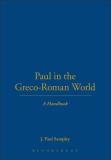 Paul J. Sampley Paul In The Greco Roman World A Handbook 