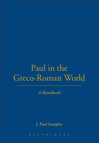 Paul J. Sampley Paul In The Greco Roman World A Handbook 