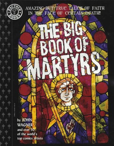 John Wagner Big Book Of Martyrs The 