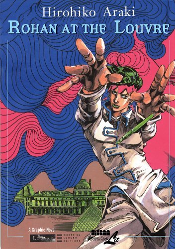 Hirohiko Araki/Rohan at the Louvre