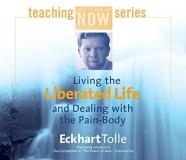 Eckhart Tolle Living The Liberated Life And Dealing With The Pai 