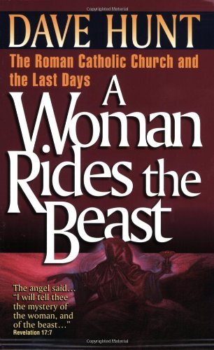 Dave Hunt A Woman Rides The Beast 