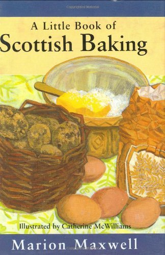 Marion Maxwell A Little Book Of Scottish Baking 