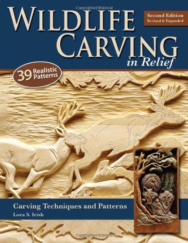 Lora S. Irish Wildlife Carving In Relief Carving Techniques And Patterns 0002 Edition;revised Expand 