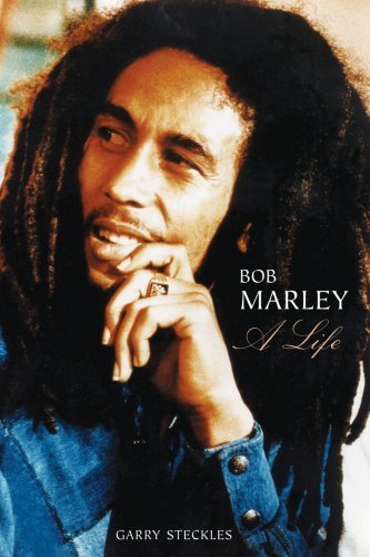 Garry Steckles Bob Marley A Life 