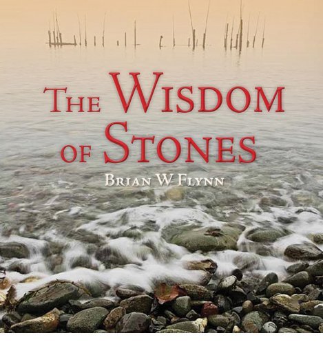 Brian W. Flynn The Wisdom Of Stones 