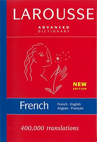 Larousse Larousse Advanced Dictionary French English Anglai 