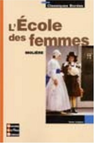 Moliere/L'Ecole Des Femmes