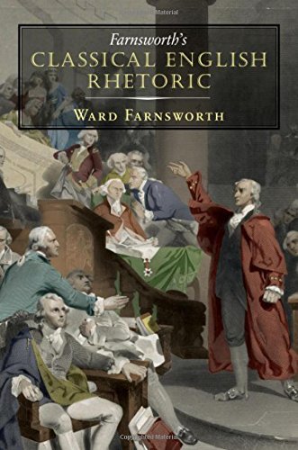 Ward Farnsworth Farnsworth's Classical English Rhetoric 