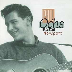 Phil Ochs/Live At Newport
