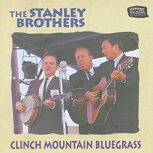 Stanley Brothers/Clinch Mountain Bluegrass