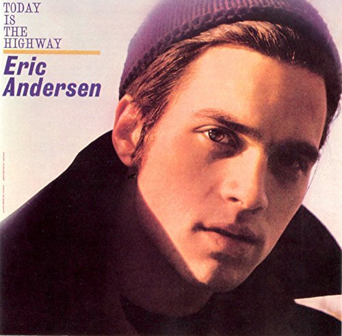 Eric Andersen/Today Is The Highway