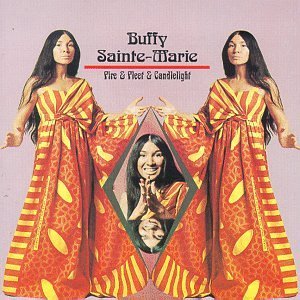 Buffy Sainte Marie Fire & Fleet & Candlelight 