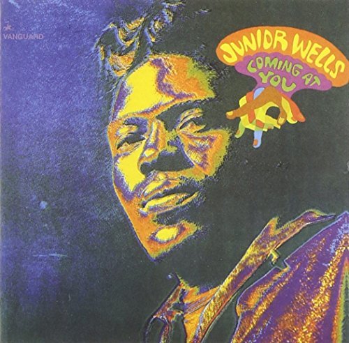 Junior & Chicago Blues Wells/Coming At You