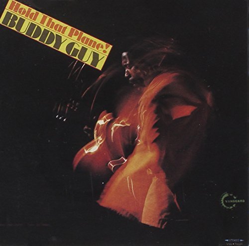 Buddy Guy/Hold That Plane