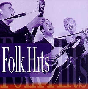 Folk Hits Of The Sixties/Folk Hits Of The Sixties