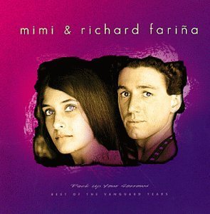 Mimi & Richard Farina/Pack Up Your Sorrow-Best Of Va