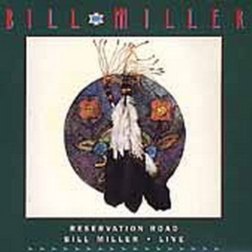 Bill Miller/Reservation Road-Live