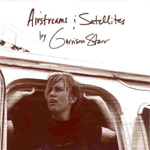 Garrison Starr/Airstreams & Satellites