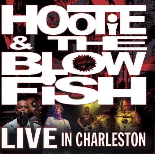 Hootie & The Blowfish/Live In Charleston