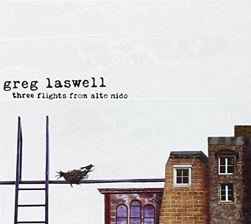 Greg Laswell/Three Flights From Alto Nido