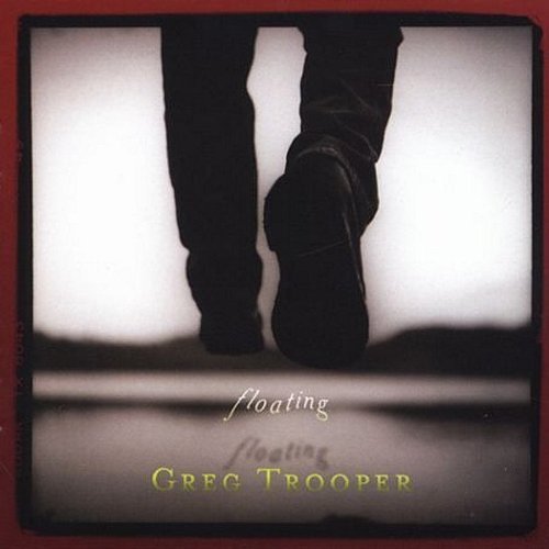 Greg Trooper/Floating