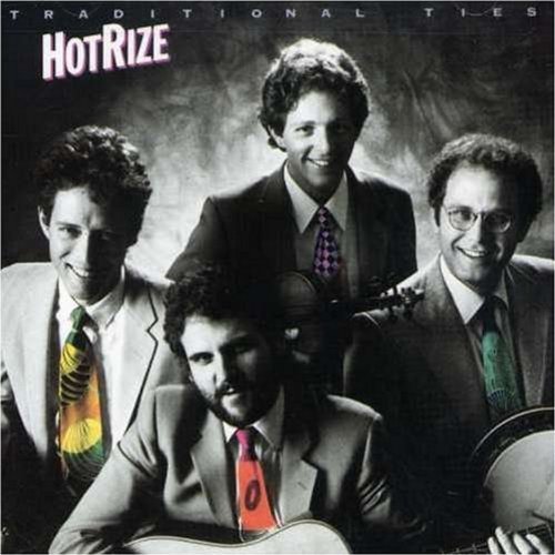 Hot Rize/Traditional Ties