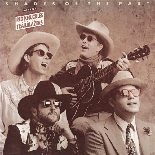 Red Knuckles & Trailblazers/Shades Of The Past