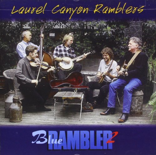 Laurel Canyon Ramblers/Blue Rambler 2