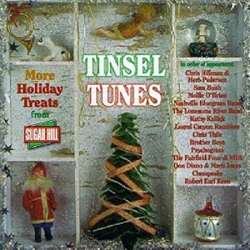 Tinsel Tunes/Tinsel Tunes@Hillman/Pedersen/Bush/O'Brien@Douglas/Keen/Thile/Chesapeake