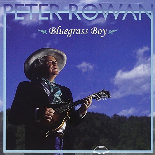 Peter Rowan/Bluegrass Boy