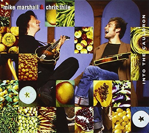 Marshall/Thile/Into The Cauldron