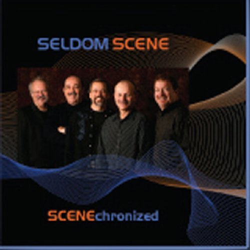 Seldom Scene/Scenechronized