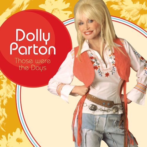 Dolly Parton/Those Were The Days