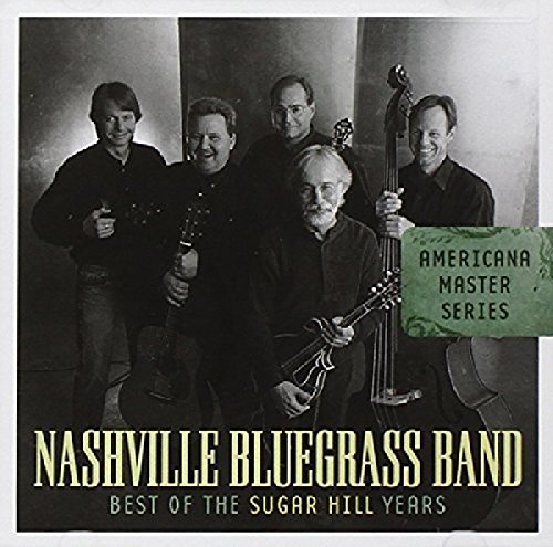 Nashville Bluegrass Band Best Of The Sugar Hill Years 