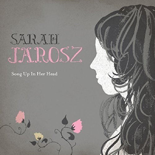 Sarah Jarosz/Song Up In Her Head