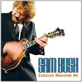 Sam Bush Circles Around Me 