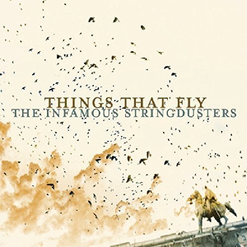 Infamous Stringdusters/Things That Fly