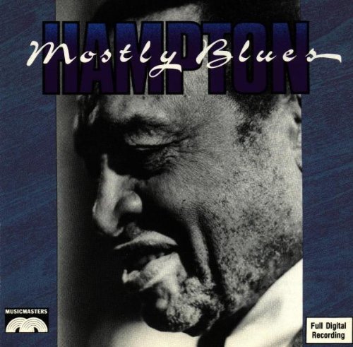 HAMPTON,LIONEL/MOSTLY BLUES