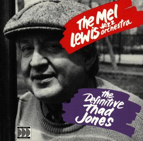 Mel Jazz Orchestra Lewis Definitive Thad Jones 