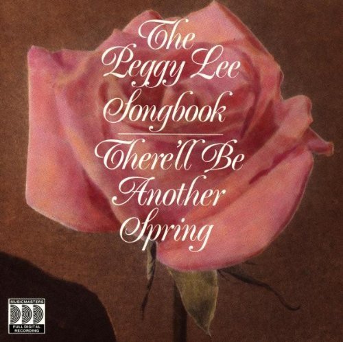 Peggy Lee/There'Ll Be Another Spring