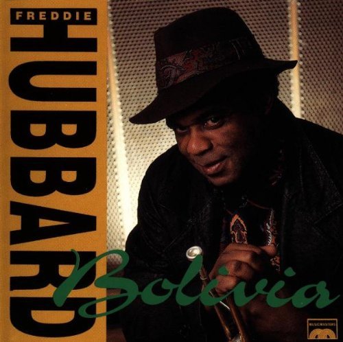 Freddie Hubbard/Bolivia
