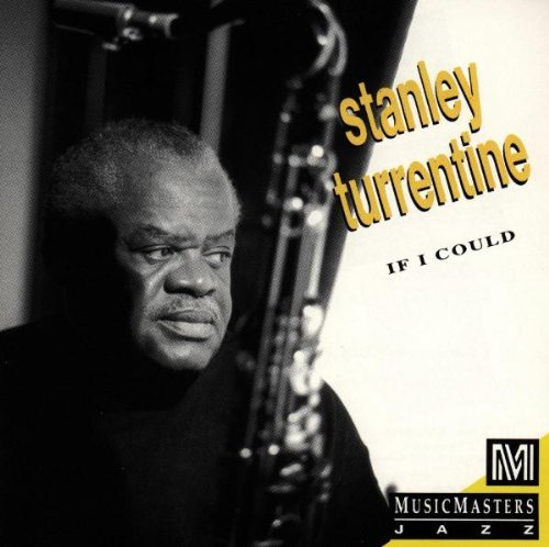 Stanley Turrentine/If I Could