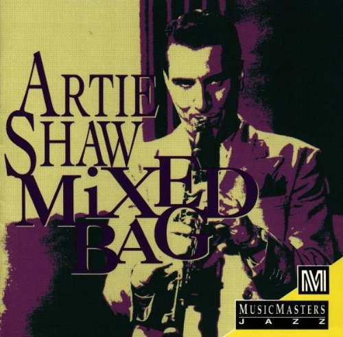 Artie Shaw/Mixed Bag